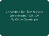 Concertino for Flute & Piano or orchestra, Op 107 by Cécile Chaminade