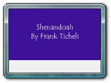 Shenandoah By Frank Ticheli